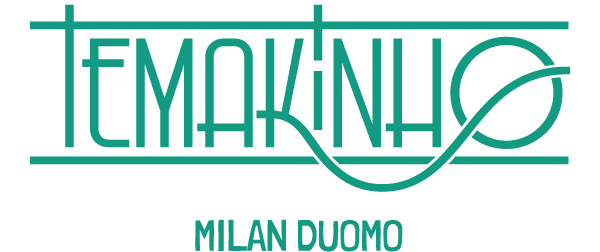 Temakinho - Milan Brera Temakinho - Milan Brera